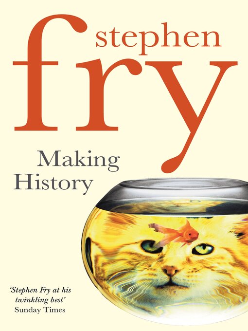 Title details for Making History by Stephen Fry - Wait list